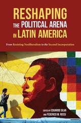 front cover of Reshaping the Political Arena in Latin America