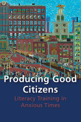 front cover of Producing Good Citizens