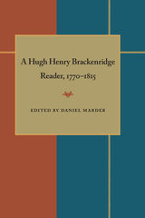front cover of A Hugh Henry Brackenridge Reader, 1770-1815