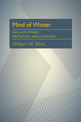 Mind of Winter: Wallace Stevens, Meditation, and Literature