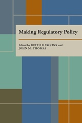 front cover of Making Regulatory Policy
