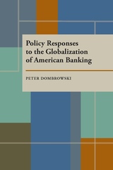 front cover of Policy Responses to the Globalization of American Banking