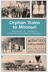 front cover of Orphan Trains to Missouri