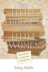 front cover of From Little Houses to Little Women