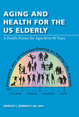 front cover of Aging and Health for the US Elderly