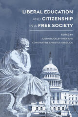 front cover of Liberal Education and Citizenship in a Free Society
