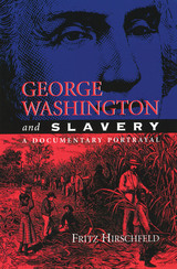 front cover of George Washington and Slavery