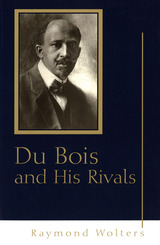 front cover of Du Bois and His Rivals