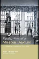 front cover of Evolution of a Missouri Asylum