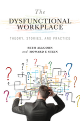 front cover of The Dysfunctional Workplace