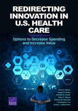 front cover of Redirecting Innovation in U.S. Health Care