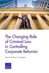 front cover of The Changing Role of Criminal Law in Controlling Corporate Behavior