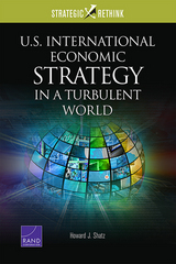 front cover of U.S. International Economic Strategy in a Turbulent World