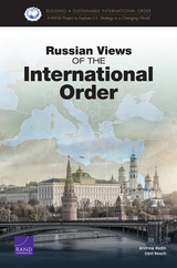 front cover of Russian Views of the International Order