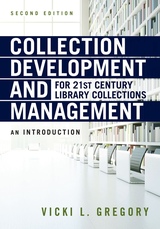 Collection Development and Management for 21st Century Library