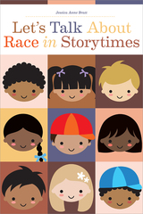 front cover of Let’s Talk About Race in Storytimes