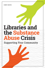 front cover of Libraries and the Substance Abuse Crisis