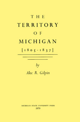 front cover of The Territory of Michigan (1805-1837)