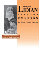 front cover of Life of Lidian Jackson Emerson