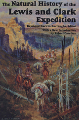 front cover of The Natural History of Lewis and Clark Expedition