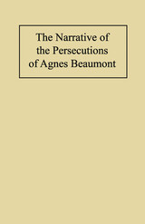 front cover of Narrative of the Persecutions of Agnes Beaumont