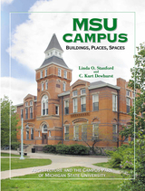front cover of MSU Campus—Buildings, Places, Spaces