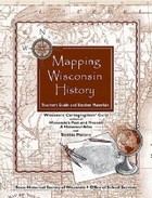 front cover of Mapping Wisconsin History