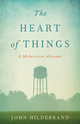 front cover of The Heart of Things
