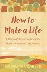front cover of How to Make a Life