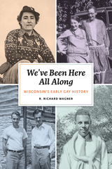 front cover of We’ve Been Here All Along