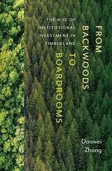 front cover of From Backwoods to Boardrooms