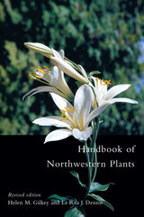 front cover of Handbook of Northwestern Plants Revised Edition