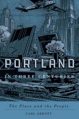 front cover of Portland in Three Centuries