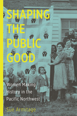 front cover of Shaping the Public Good
