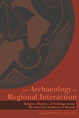 front cover of The Archaeology of Regional Interaction