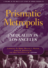 Prismatic Metropolis: Inequality in Los Angeles