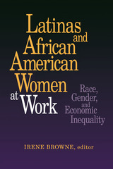 front cover of Latinas and African American Women at Work