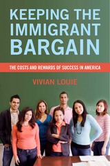 front cover of Keeping the Immigrant Bargain