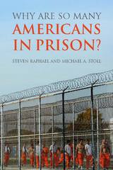 front cover of Why Are So Many Americans in Prison? 