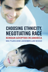 front cover of Choosing Ethnicity, Negotiating Race