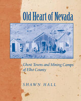front cover of Old Heart Of Nevada
