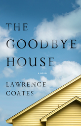 front cover of The Goodbye House