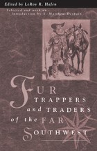 front cover of Fur Trappers Traders Of The Far Southwest