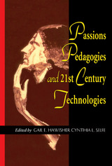 front cover of Passions Pedagogies and 21st Century Technologies
