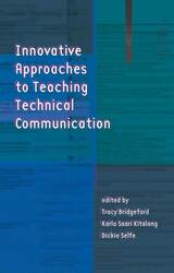 front cover of Innovative Approaches to Teaching Technical Communication