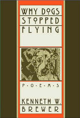 front cover of Why Dogs Stopped Flying