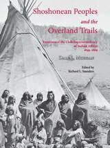 front cover of Shoshonean Peoples and the Overland Trail
