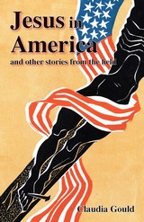 front cover of Jesus in America and Other Stories from the Field