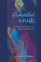 front cover of Compelled to Write
