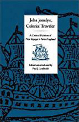front cover of John Josselyn, Colonial Traveler